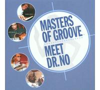 Masters Of Groove - Masters of Groove Meet Dr. No