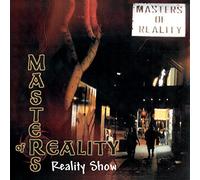 Masters of Reality - Reality Show
