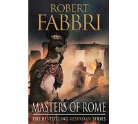 Masters Of Rome: The heart-pounding bestselling Roman epic: 5 (Vespasian)