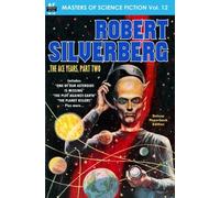Masters of Science Fiction, Vol. Twelve: Robert Silverberg, The Ace Years, Part Two