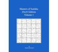 Masters of Sudoku 25x25 Edition Volume 1