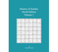 Masters of Sudoku 36x36 Edition Volume 1