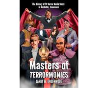 Masters of Terrormonies: The History of TV Horror Movie Hosts in Nashville, Tennessee