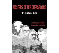 Masters of the Chessboard by Andy Soltis (Foreword), Richard Reti (1-Nov-2011) Paperback