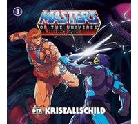 Masters of the Universe – Masters of the Universe – Folge 3: der Kristallschild – Edel