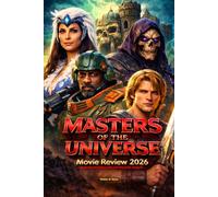 Masters of the Universe Movie Review 2026: Exploring the Humor, Plot and Character Analysis