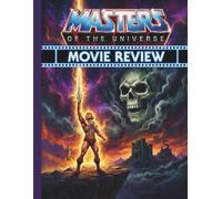 Masters of the Universe Movie Review: Eine Erkundung der Handlung, der Charaktere, der filmischen Themen und der tiefgründigen Überlieferung des Live-Action-Epos
