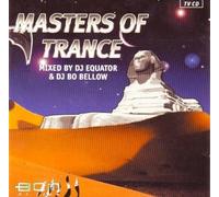 Masters of Trance (by DJ Equator, DJ Bo Bellow, 1999) - Phase IV, Moka Dj, Dj Session One, Dj Manga, Warlock..
