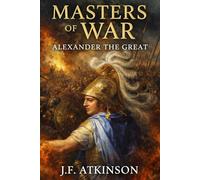Masters of War: Alexander the Great