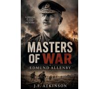 Masters of War: Edmund Allenby: 38