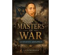 Masters of War: Gustavus Adolphus