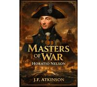 Masters of War: Horatio Nelson