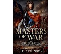Masters of War: John Churchill, Duke of Marlborough: 33