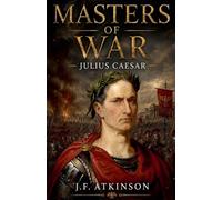 Masters of War: Julius Caesar: 25
