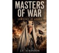 Masters of War: Lawrence of Arabia: 41