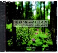 Masterson,Declan - Drifting Through The Hazelwood [Import]