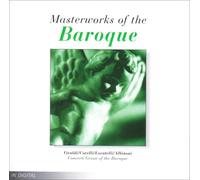 Masterworks of The Baroque: Vivaldi/corelli/locatelli/albinoni - Concerti Grossi of The Baroque