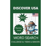 Mastery Discover USA Word Search Puzzle for Adult: Difficult 50+ Games for Teens and Seniors to leverage USA States, Cities and American Culture (Turn Learning Fun)
