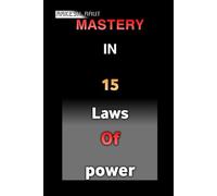Mastery In 15 Laws Of Power