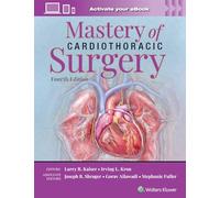 Mastery of Cardiothoracic Surgery: Print + eBook with Multimedia