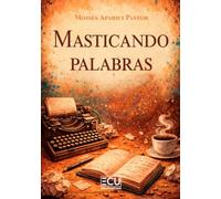 MASTICANDO PALABRAS: 1 (ECU)