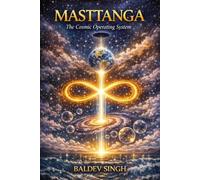 Masttanga: The Cosmic Operating System