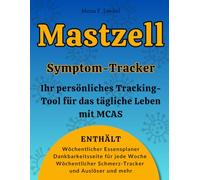 Mastzell Symptom-Tracker: Ihr Persönliches Tracking-Tool für das Tägliche Leben mit MCAS