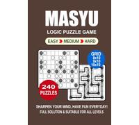 Masyu Logic Puzzle Book For Adults: 240 Puzzles Masyu Great Logic Puzzle Game For Adults and Seniors 3 Levels: Easy Medium and Hard Portable size 6x9 Inches.
