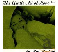 Mat Mathews - The Gentle Art OF Love