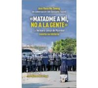 Matadme A Mi No A La Gente