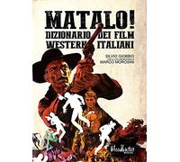Matalo! Dizionario dei film western italiani