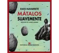 Mátalos suavemente