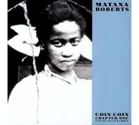 Matana Roberts – Coin Coin Chapter One: Gens De Couleur L – Vinilo