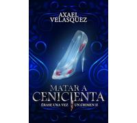 Matar a Cenicienta (Érase una vez un crimen)