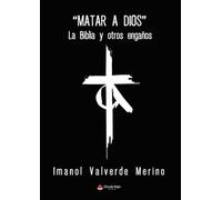 Matar a Dios (SIN COLECCION)