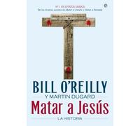 Matar a Jesús: La historia