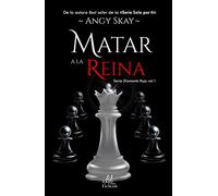 Matar a la reina (Serie Diamante Rojo)