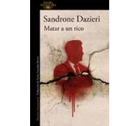 Matar a un rico (Colomba y Dante 4)