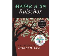 Matar a un ruiseñor (To Kill a Mockingbird - Spanish Edition)