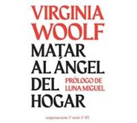 Matar Al Ángel Del Hogar