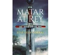 Matar al rey (Histórica)