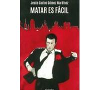 Matar Es Facil