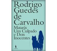 Matarás Um Culpado e Dois Inocentes