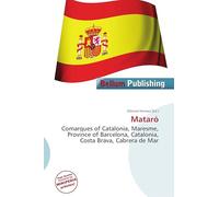Mataró: Comarques of Catalonia, Maresme, Province of Barcelona, Catalonia, Costa Brava, Cabrera de Mar