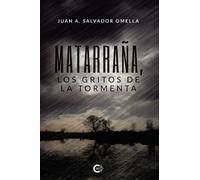 Matarraña, los gritos de la tormenta