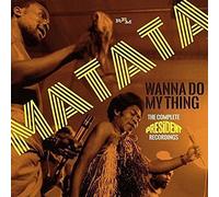 Matata - Wanna Do My Thing: The Complete President Recordings