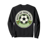Match Day Mood Swings Funny Soccer Fan Saying Football Sudadera