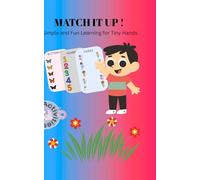 Match it up!: Simple and Fun Learning for Tiny Hands