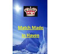 Match Made In Heaven.