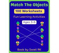 Match the Objects Workbook for Kids Ages 3-6: 100 Fun Matching Worksheets for Toddlers | Preschool Learning Activities | Visual Discrimination & Brain Development